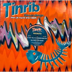 Weirdo - Weirdo - Say Yes & Rock The House - Tinrib