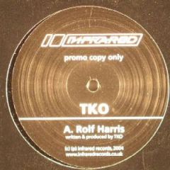 TKO - TKO - Rolf Harris / Terrordome - Infrared