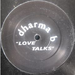 Dharma B - Dharma B - Love Talks - Internal Affairs Recording Co.