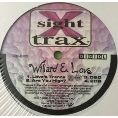 Willard E. Love - Willard E. Love - Love's Trance - X-Sight Records