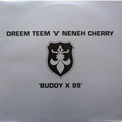 Dreem Teem Vs Neneh Cherry - Dreem Teem Vs Neneh Cherry - Buddy X - 4 Liberty