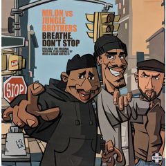 Mr On Vs Jungle Brothers - Mr On Vs Jungle Brothers - Breathe Don't Stop - Positiva