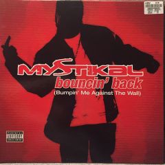 Mystikal - Mystikal - Bouncin' Back (Bumpin' Me Against The Wall) - Jive