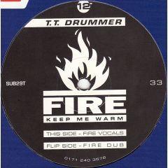 Tt Drummer - Tt Drummer - Fire(Keep Me Warm) - Subversive