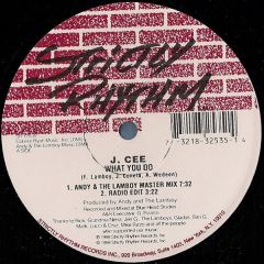 J Cee - J Cee - What You Do - Strictly Rhythm