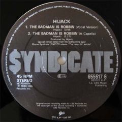 Hijack - Hijack - The Badman Is Robbin - Rhyme Syndicate