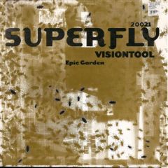 Visiontool - Visiontool - Epic Garden - Superfly