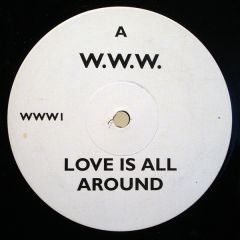 W.W.W. - W.W.W. - Love Is All Around - White