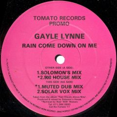 Gayle Lynne - Gayle Lynne - Rain Come Down On Me - Tomato Records