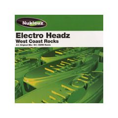 Electro Headz - Electro Headz - West Coast Rocks - Nukleuz Green
