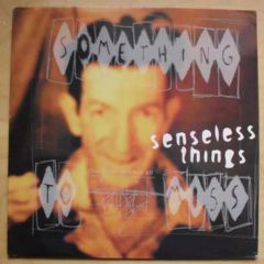 Senseless Things - Senseless Things - Something To Miss - Epic