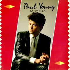 Paul Young - Paul Young - No Parlez - CBS