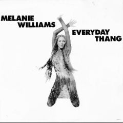 Melanie Williams - Melanie Williams - Everyday Thang (Remix) - Columbia