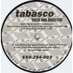 Tabasco - Tabasco - Fixed And Addicted - 5XO