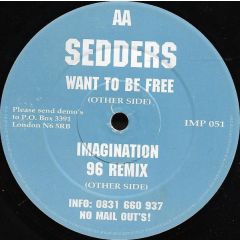 Sedders - Sedders - Want To Be Free - Impact