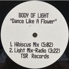 Body Of Light - Body Of Light - Dance Like A Flower - TSR Records