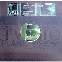John Occlusion  - John Occlusion  - Same Trip - Planet Vision