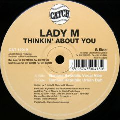Lady M - Lady M - Thinkin About You (Remix) - Catch