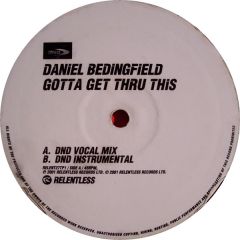 Daniel Bedingfield - Daniel Bedingfield - Gotta Get Thru This - Relentless Records