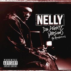 Nelly - Nelly - Da Derrty Versions (The Reinvention) - Universal