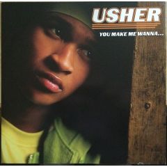 Usher - Usher - You Make Me Wanna... - LaFace Records