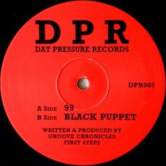Groove Chronicles - Groove Chronicles - 99 / Black Puppet - DPR (Dat Pressure Records)