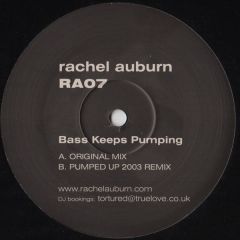 Rachel Auburn - Rachel Auburn - Bass Keeps Pumpin' (Remixes) - RA