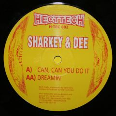 Sharkey & Dee  - Sharkey & Dee  - Can Can You Do It - Hecttech