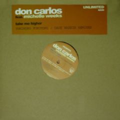 Don Carlos Ft Michelle Weeks - Don Carlos Ft Michelle Weeks - Take Me Higher - Irma Unlimited 30