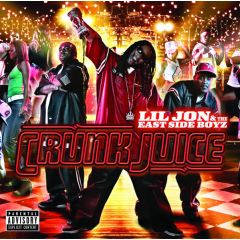 Lil Jon & The East Side Boyz - Lil Jon & The East Side Boyz - Crunk Juice - TVT