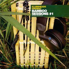 Klubbheads Presents - Klubbheads Presents - Bamboo Sessions #1 - Digidance
