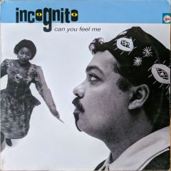Incognito - Incognito - Can You Feel Me / Glide - Talkin Loud