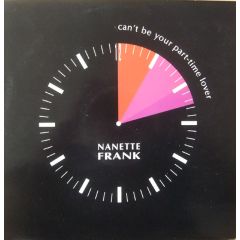 Nanette Frank - Nanette Frank - Can't Be Your Part Time Lover - Total Control