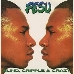 Fesu - Fesu - Blind, Cripple & Crazy - Continuum Records