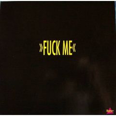 The Bleep! - The Bleep! - Fu*k Me - !Hype