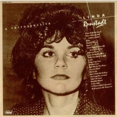 Linda Ronstadt - Linda Ronstadt - A Retrospective - Capitol