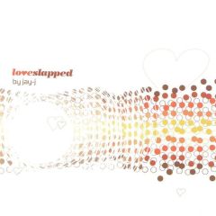 Jay-J Presents - Jay-J Presents - Loveslapped Volume 3 - Loveslap