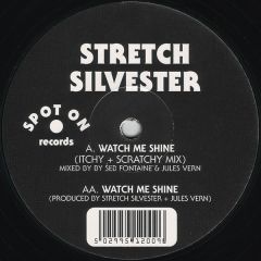 Stretch Silvester - Stretch Silvester - Watch Me Shine - Spot On