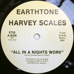 Harvey Scales - Harvey Scales - All In A Nights Work / We Got To Stop Meeting Like This - Earthtone