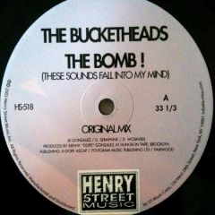 Bucketheads - Bucketheads - The Bomb - Henry Street