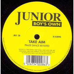 Take Aim - Take Aim - Praise Dance Revisited - Junior Boys Own