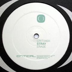 Stray - Stray - Erase / Locked Up - Critical Recordings