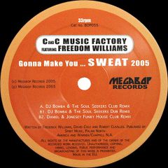 C&C Music Factory - C&C Music Factory - Gonna Make You Sweat (2005) - Megabop