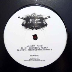16Bit / 501 / Matta - 16Bit / 501 / Matta - Panic / Hoodlumz Riddim / The Inquisition (Part 2) - Heavy Artillery