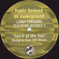 Lenny Fontana - Lenny Fontana - Spirit Of The Sun (Bump & Flex VIP Mixes) - Public Demand