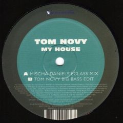 Tom Novy - Tom Novy - My House - Zouk Recordings