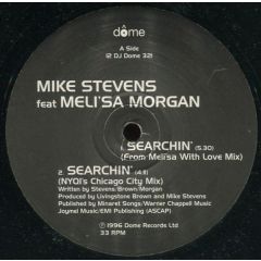 Mike Stevens Ft. Melisa Morgan - Mike Stevens Ft. Melisa Morgan - Searchin' - Dome
