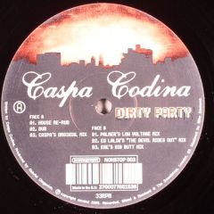 Caspa Codina - Caspa Codina - Dirty Party - Nonstop Recordings