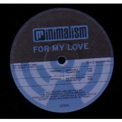 Minimalism - Minimalism - For My Love - Reaktor Records