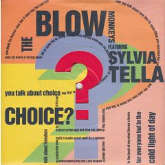 The Blow Monkeys Featuring Sylvia Tella - The Blow Monkeys Featuring Sylvia Tella - Choice? - RCA